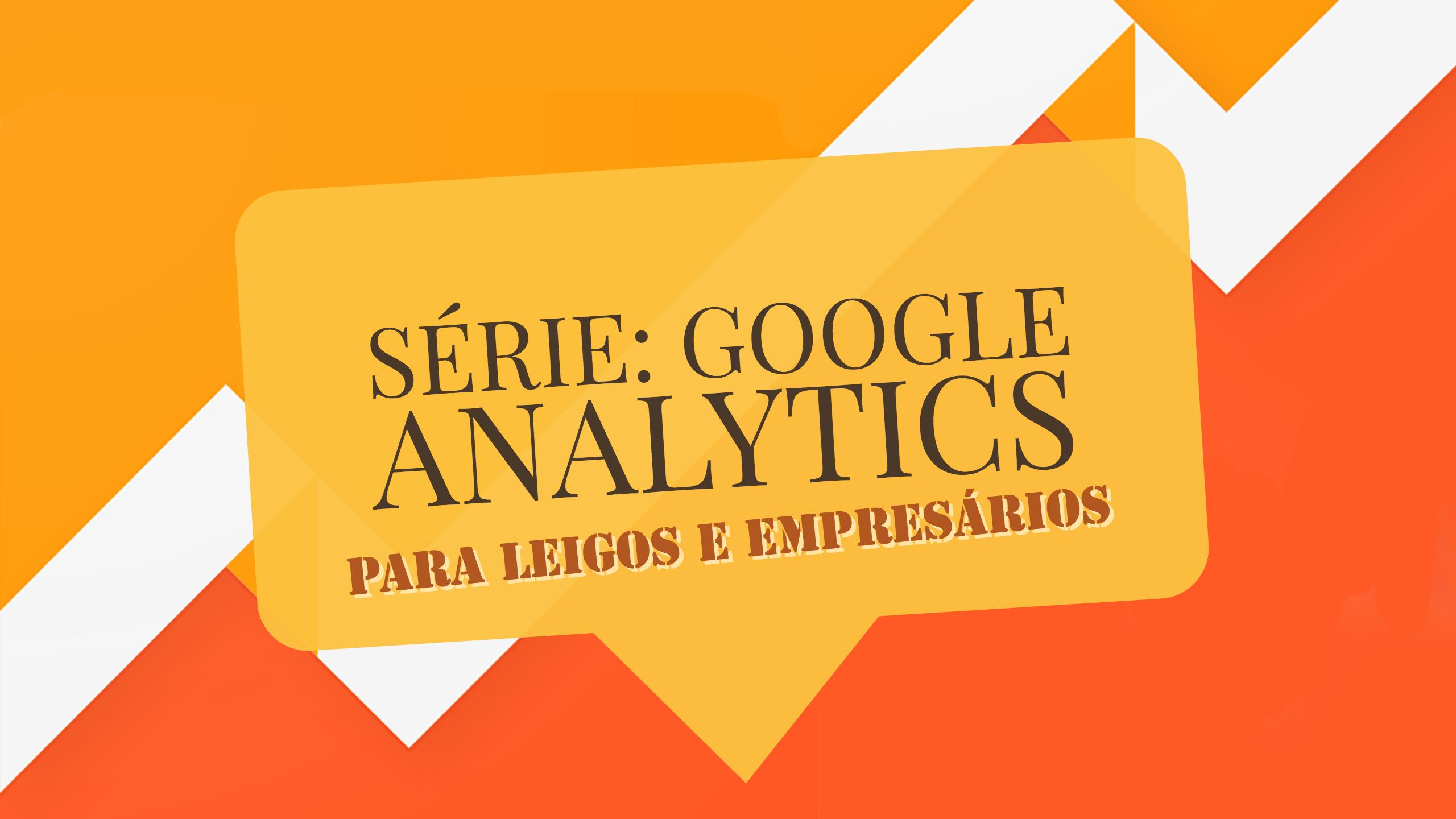blog-serie-google-analytics-leigos-empresarios